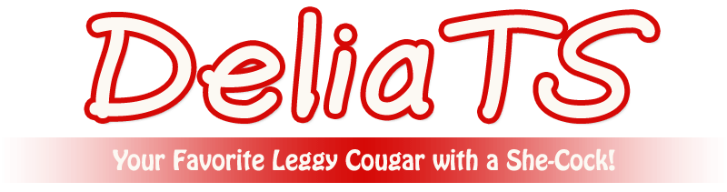 Delia: Your Favorite Hot Cougar with a Cock!